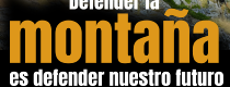 DEFENDER NUESTRA MONTAÑA. Acto informativo