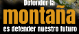 DEFENDER NUESTRA MONTAÑA. Acto informativo